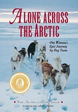 Alone Across the Arctic - Flowers, Pam