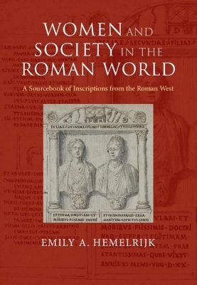 Women and Society in the Roman World - Emily A. Hemelrijk