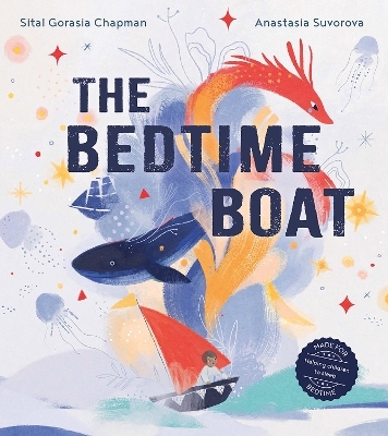 The Bedtime Boat - Sital Gorasia Chapman