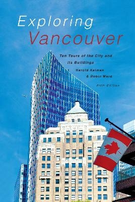 Exploring Vancouver - Harold Kalman, Robin Ward