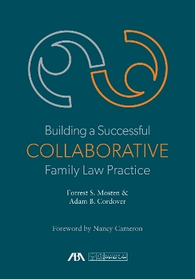 Building a Successful Collaborative Family Law Practice - 