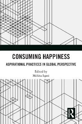 Consuming Happiness - 