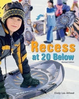 Recess at 20 Below, Revised Edition - Aillaud, Cindy Lou