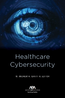 Healthcare Cybersecurity - W. Andrew H. Gantt