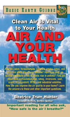 Air and Your Health - Beatrice Trum Hunter