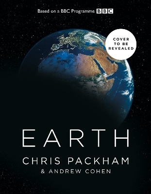 Earth - Chris Packham, Andrew Cohen