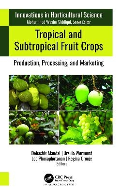 Tropical and Subtropical Fruit Crops - 