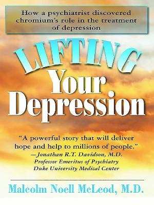 Lifting Your Depression - Malcolm N. McLeod