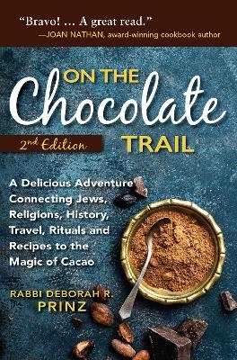 On the Chocolate Trail - Rabbi Deborah Prinz
