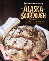 Alaska Sourdough, Revised Edition - Allman, Ruth