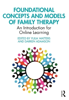 Foundational Concepts and Models of Family Therapy - 