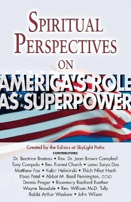 Spiritual Perspectives on America's Role as a Superpower - 