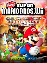 New Super Mario Bros Wii Game, ISO, Rom, Cheats, Walkthrough, Controls, Guide Unofficial -  Chala Dar