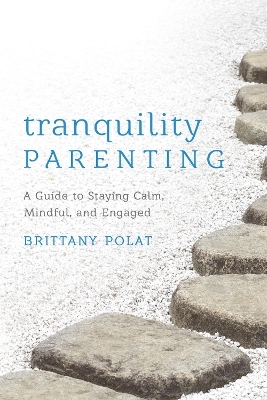 Tranquility Parenting - Brittany B. Polat