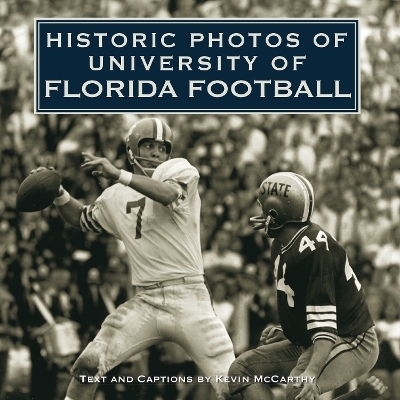 Historic Photos of University of Florida Football - 