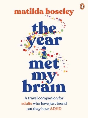 The Year I Met My Brain - Matilda Boseley