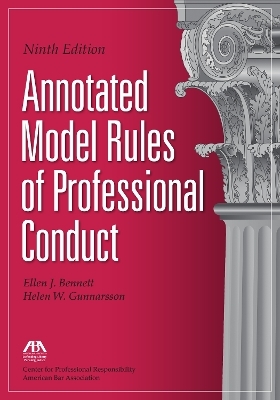 Annotated Model Rules of Professional Conduct, Ninth - Center for Professional Responsibility Center for Professional Responsibility