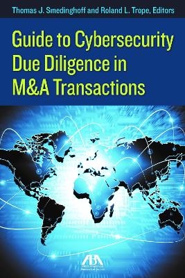 Guide to Cybersecurity Due Diligence in M&A Transactions - 