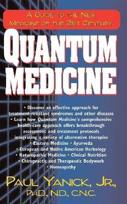 Quantum Medicine - Paul Yanick