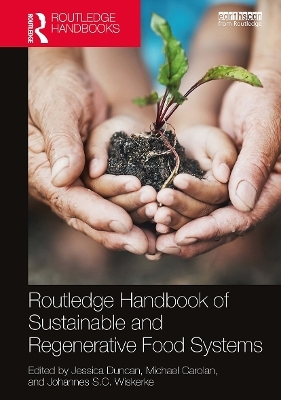 Routledge Handbook of Sustainable and Regenerative Food Systems - 