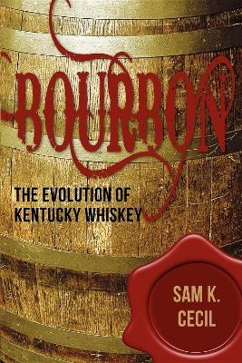 Bourbon - Sam K. Cecil