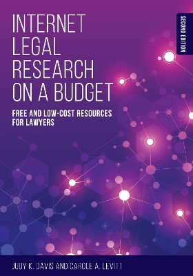 Internet Legal Research on a Budget - Judy K. Davis, Carole A. Levitt