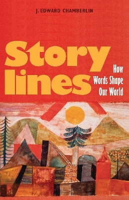 Storylines - J. Edward Chamberlin