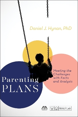 Parenting Plans - Daniel J. Hynan