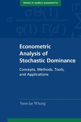 Econometric Analysis of Stochastic Dominance - Yoon-Jae Whang