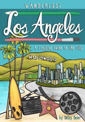 Wanderlust Los Angeles - Betsy Beier