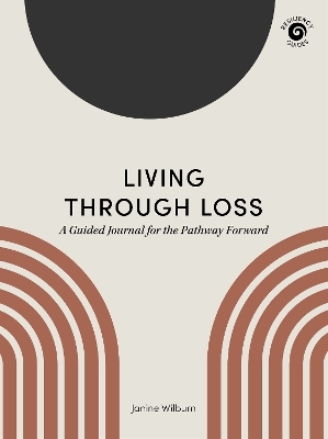 Living Through Loss - Janine Wilburn