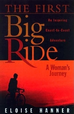 The First Big Ride - Eloise Hanner