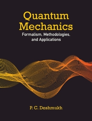Quantum Mechanics - P. C. Deshmukh