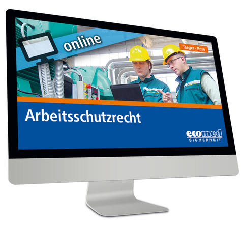 Arbeitsschutzrecht online - Jürgen Taeger, Edgar Rose