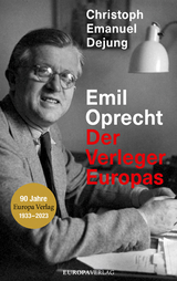 Emil Oprecht - Christoph Emanuel Dejung