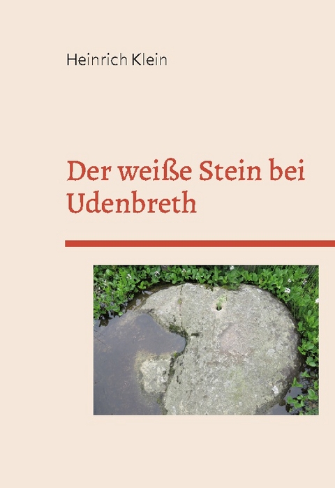 Der weiße Stein bei Udenbreth - Heinrich Klein