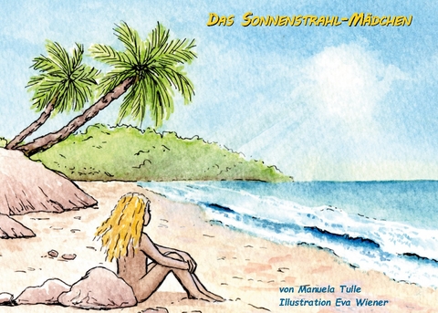 Das Sonnenstrahl-Mädchen - Manuela Tulle, Eva Wiener