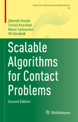 Scalable Algorithms for Contact Problems - Dostál, Zdeněk; Kozubek, Tomáš; Sadowská, Marie; Vondrák, Vít