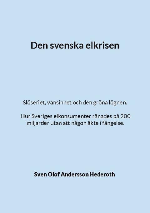 Den svenska elkrisen - Sven Olof Andersson Hederoth