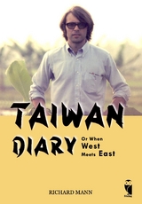 Taiwan Diary - Richard Mann