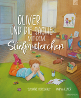 Oliver und die Sache mit dem Stiefmütterchen - Susanne Ospelkaus