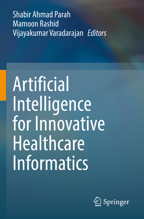 Artificial Intelligence for Innovative Healthcare Informatics - 