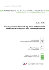 EMV-gerechte Gestaltung einer elektrischen Maschine für Hybrid- und Elektrofahrzeuge - Bastian Heidler