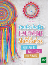 Zauberhafte Traumfänger und Mandalas - Claudia Rieger