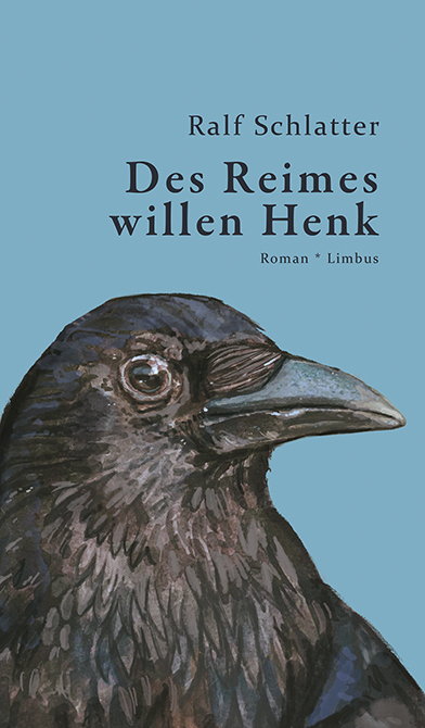 Des Reimes willen Henk - Ralf Schlatter