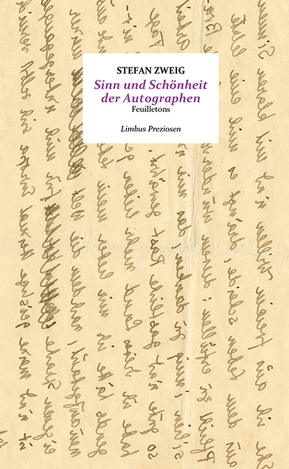 Sinn und Schönheit der Autographen - Stefan Zweig