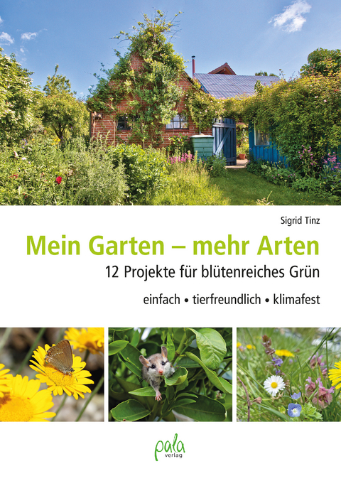 Mein Garten - mehr Arten - Sigrid Tinz