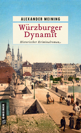 Würzburger Dynamit - Alexander Meining