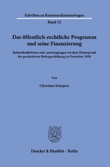 Das öffentlich-rechtliche Programm und seine Finanzierung. - Christian Schepers