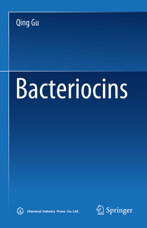 Bacteriocins - Qing Gu